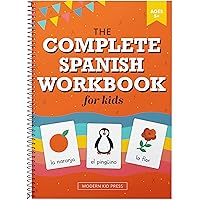 The Spanish Workbook for Kids: A Fun and Easy Beginner's Guide to Learning Spanish for Kids Grades K-5: Learn the Alphabet, Numbers, Colors, Shapes, Senses, Seasons and Other Essential Concepts The Spanish Workbook for Kids: A Fun and Easy Beginner's Guide to Learning Spanish for Kids Grades K-5: Learn the Alphabet, Numbers, Colors, Shapes, Senses, Seasons and Other Essential Concepts Spiral-bound