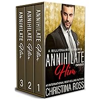 Annihilate Him: Omnibus (Complete Vols. 1-3, The Annihilate Him Series)