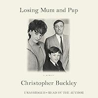 Losing Mum and Pup: A Memoir Losing Mum and Pup: A Memoir Audible Audiobook Paperback Kindle Hardcover Audio CD