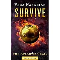 Survive (The Atlantis Grail Book 4) Survive (The Atlantis Grail Book 4) Kindle Audible Audiobook Paperback Hardcover Audio CD