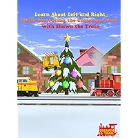 Learn About Left and Right While Decorating the Christmas Tree with Shawn the Train