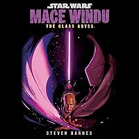 Star Wars: Mace Windu: The Glass Abyss Star Wars: Mace Windu: The Glass Abyss Audible Audiobook Hardcover Kindle