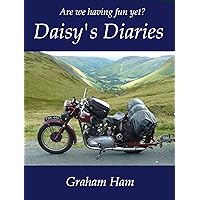 Are we having fun yet?: Daisy's Diary (Daisy's Diaries Book 3) Are we having fun yet?: Daisy's Diary (Daisy's Diaries Book 3) Kindle Paperback