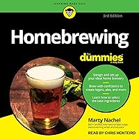 Homebrewing for Dummies, 3rd Edition Homebrewing for Dummies, 3rd Edition Audible Audiobook Paperback Kindle Audio CD