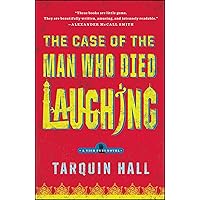 The Case of the Man Who Died Laughing: From the Files of Vish Puri, Most Private Investigator (A Vish Puri mystery Book 2) The Case of the Man Who Died Laughing: From the Files of Vish Puri, Most Private Investigator (A Vish Puri mystery Book 2) Kindle Audible Audiobook Paperback Hardcover Audio CD