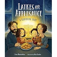 Latkes and Applesauce: A Hanukkah Story Latkes and Applesauce: A Hanukkah Story Hardcover Kindle Paperback
