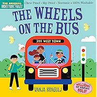 Indestructibles: The Wheels on the Bus: Chew Proof Rip Proof Nontoxic 100% Washable (Book for Babies, Newborn Books, Safe to Chew) (Indestructibles) Indestructibles: The Wheels on the Bus: Chew Proof Rip Proof Nontoxic 100% Washable (Book for Babies, Newborn Books, Safe to Chew) (Indestructibles) Paperback