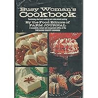 Busy Woman's Cookbook: Containing Short-Cut Cooking and Make-Ahead Cooking,