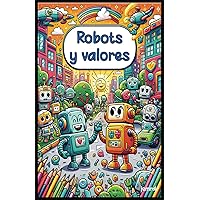 ROBOTS Y VALORES.: 