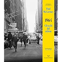 1964. Gli occhi del ciclone (Italian Edition) 1964. Gli occhi del ciclone (Italian Edition) Kindle