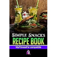 Simple Snacks Recipe Book: Cookery Books New Releases 2020 Simple Snacks Recipe Book: Cookery Books New Releases 2020 Kindle Paperback