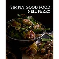 Simply Good Food Simply Good Food Kindle Hardcover Paperback