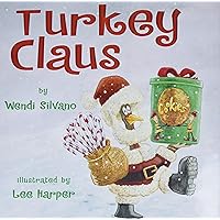 Turkey Claus (Turkey Trouble) Turkey Claus (Turkey Trouble) Hardcover Kindle Paperback
