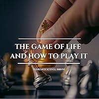 The Game of Life and How to Play It The Game of Life and How to Play It Audible Audiobook Paperback Kindle Hardcover Mass Market Paperback Audio CD