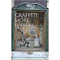 GRAFFITI: More Letters (GRAFFITI Photo Trips Book 8)