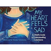 My Heart Feels Sad My Heart Feels Sad Kindle Paperback