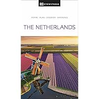 DK Eyewitness The Netherlands (Travel Guide) DK Eyewitness The Netherlands (Travel Guide) Kindle Paperback