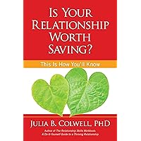 Is Your Relationship Worth Saving? Is Your Relationship Worth Saving? Kindle