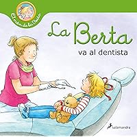 La Berta va al dentista (El món de la Berta) (Spanish Edition) La Berta va al dentista (El món de la Berta) (Spanish Edition) Kindle Hardcover