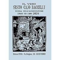 Il Vero Sesto Cajo Baccelli 2024 (Italian Edition) Il Vero Sesto Cajo Baccelli 2024 (Italian Edition) Kindle