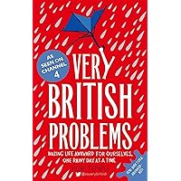 Very British Problems: Making Life Awkward for Ourselves, One Rainy Day at a Time Very British Problems: Making Life Awkward for Ourselves, One Rainy Day at a Time Paperback Kindle Hardcover