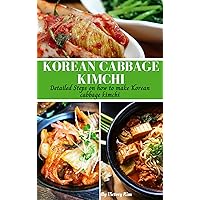 Korean Cabbage Kimchi : Detailed Steps on how to make Korean cabbage kimchi