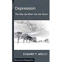 Depression: The Way Up When You Are Down Depression: The Way Up When You Are Down Paperback Kindle