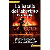 La batalla del laberinto: Percy Jackson y los Dioses del Olimpo IV (Spanish Edition) La batalla del laberinto: Percy Jackson y los Dioses del Olimpo IV (Spanish Edition) Paperback