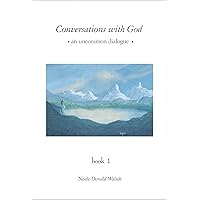 Conversations with God: An Uncommon Dialogue, Book 1 (Conversations with God Series) Conversations with God: An Uncommon Dialogue, Book 1 (Conversations with God Series) Hardcover Kindle Audible Audiobook Paperback Audio CD Spiral-bound