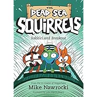 BabbleLand Breakout (The Dead Sea Squirrels) BabbleLand Breakout (The Dead Sea Squirrels) Paperback Kindle