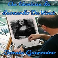 As tecnicas de Leonardo Da Vinci (Portuguese Edition) As tecnicas de Leonardo Da Vinci (Portuguese Edition) Kindle Paperback