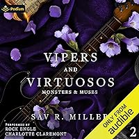 Vipers and Virtuosos: Monsters & Muses, Book 2 Vipers and Virtuosos: Monsters & Muses, Book 2 Audible Audiobook Kindle Hardcover Paperback