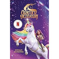 Unicorn Academy: Sophia's Invitation Unicorn Academy: Sophia's Invitation Hardcover Audible Audiobook Kindle