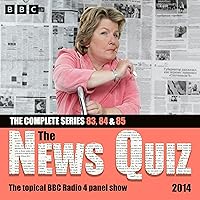The News Quiz 2014: Series 83, 84 and 85 of the Topical BBC Radio 4 Comedy Panel Show The News Quiz 2014: Series 83, 84 and 85 of the Topical BBC Radio 4 Comedy Panel Show Audible Audiobook