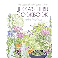Jekka's Herb Cookbook: Foreword by Jamie Oliver Jekka's Herb Cookbook: Foreword by Jamie Oliver Kindle Hardcover Paperback