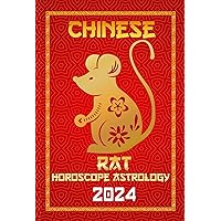 Rat Chinese Horoscope 2024: Chinese Zodiac Fortune and Personality for the Year of the Wood Dragon 2024 in Each Month of Career, Financial, Family, Love, ... Horoscopes & Astrology 2024 Book 1) Rat Chinese Horoscope 2024: Chinese Zodiac Fortune and Personality for the Year of the Wood Dragon 2024 in Each Month of Career, Financial, Family, Love, ... Horoscopes & Astrology 2024 Book 1) Kindle Paperback