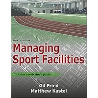 Managing Sport Facilities Managing Sport Facilities Kindle Paperback Spiral-bound