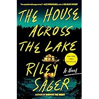 The House Across the Lake: A Novel The House Across the Lake: A Novel Kindle Paperback Audible Audiobook Hardcover