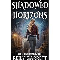 Shadowed Horizons: A Psychic Suspense Thriller with a Romantic Twist (The Guardians Book 1)