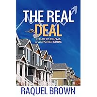 The Real Deal : Rehab to Rental A-Z Starter Guide The Real Deal : Rehab to Rental A-Z Starter Guide Kindle Paperback
