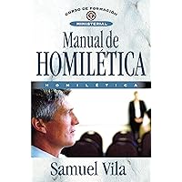 Manual de homilética (Curso De Formacion Ministerial) (Spanish Edition) Manual de homilética (Curso De Formacion Ministerial) (Spanish Edition) Paperback Kindle