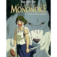 The Art of Princess Mononoke The Art of Princess Mononoke Hardcover