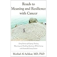Roads to Meaning and Resiliency Roads to Meaning and Resiliency Kindle Paperback Audible Audiobook