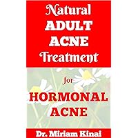 Natural Adult Acne Treatment for Hormonal Acne