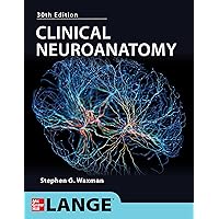Clinical Neuroanatomy, 30th Edition Clinical Neuroanatomy, 30th Edition Paperback Kindle
