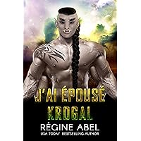 J'ai Épousé Krogal (Agence Prime) (French Edition) J'ai Épousé Krogal (Agence Prime) (French Edition) Kindle Paperback
