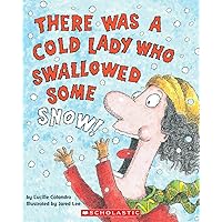 There Was a Cold Lady Who Swallowed Some Snow! There Was a Cold Lady Who Swallowed Some Snow! Paperback Kindle Board book Library Binding Spiral-bound Audio CD