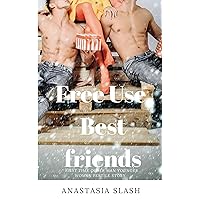 FREE USE BEST FRIENDS (MANY HEARTS Book 2) FREE USE BEST FRIENDS (MANY HEARTS Book 2) Kindle