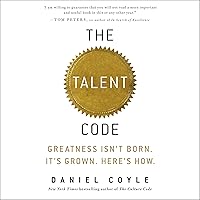 The Talent Code: Greatness Isn't Born. It's Grown. Here's How. The Talent Code: Greatness Isn't Born. It's Grown. Here's How. Audible Audiobook Hardcover Kindle Paperback Audio CD