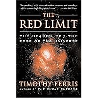The Red Limit: The Search for the Edge of the Universe The Red Limit: The Search for the Edge of the Universe Kindle Paperback Audible Audiobook Hardcover Mass Market Paperback Audio, Cassette